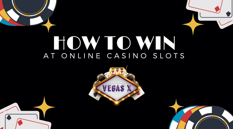 How to Win at Casino Slots: Expert Tips to Success!